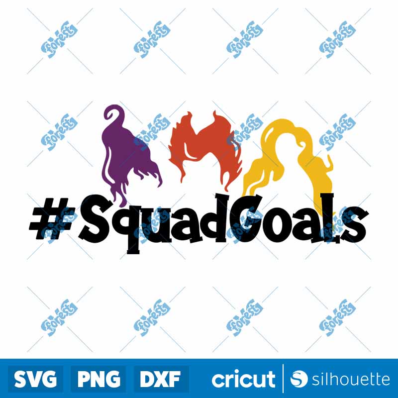 Squad Goals Witches Hocus
  Pocus SVG