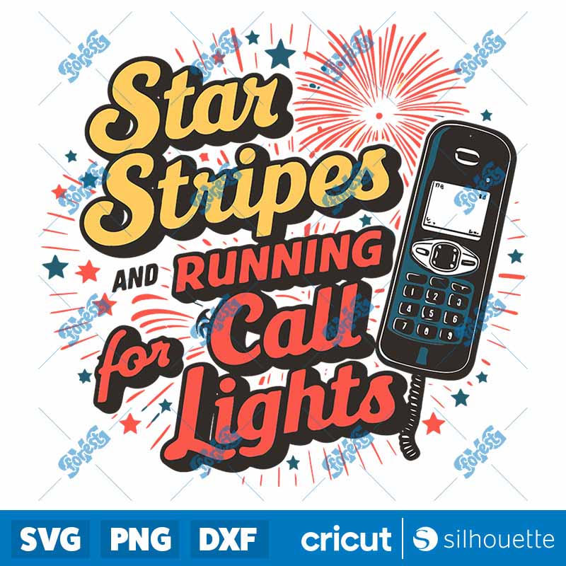 Stars Stripes And Running For
Call Lights SVG