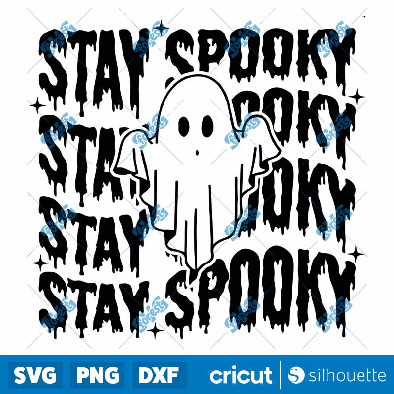 Stay Spooky SVG