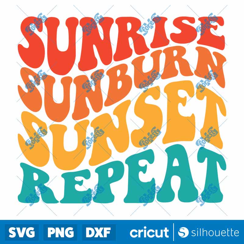 Sunrise Sunset Sunburn Repeat
  SVG