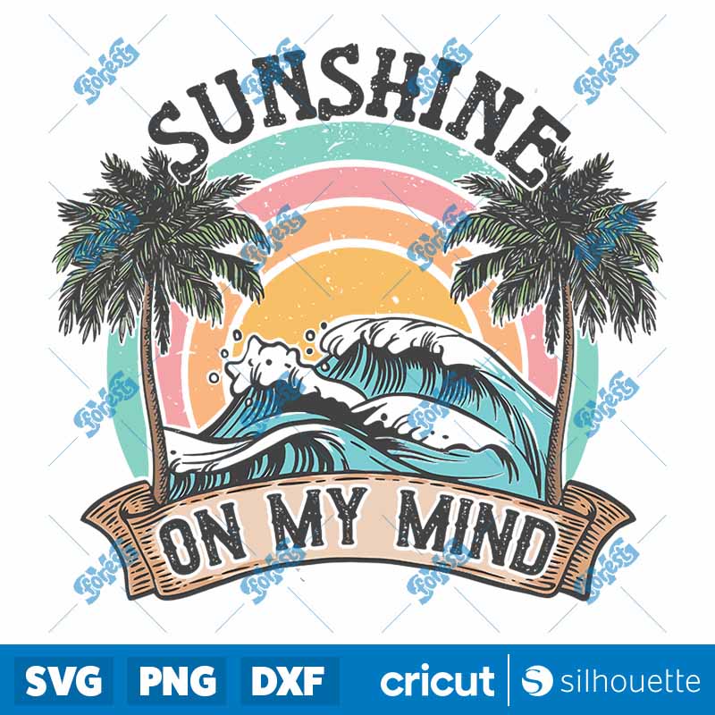 Sunshine On My Mind SVG