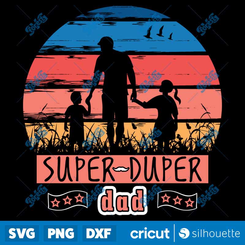 Super Duper Dad SVG