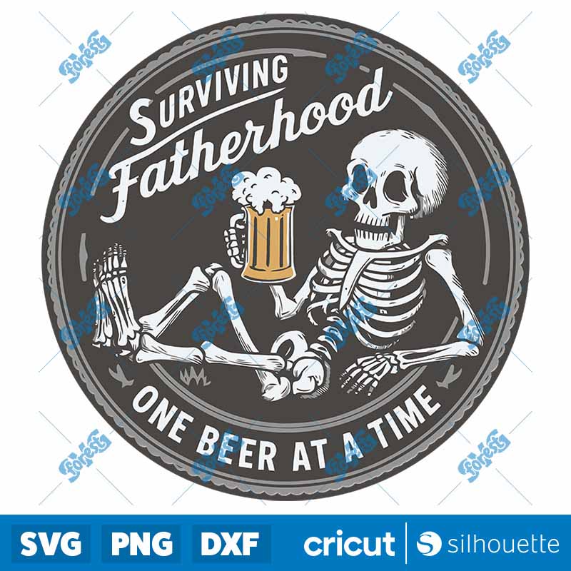 Surviving Fatherhood Funny
  Beer Dad SVG