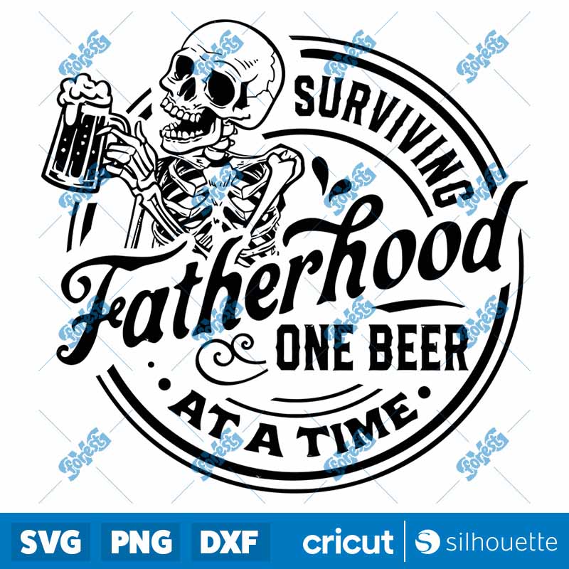 Surviving Fatherhood One Beer
  At A Time SVG