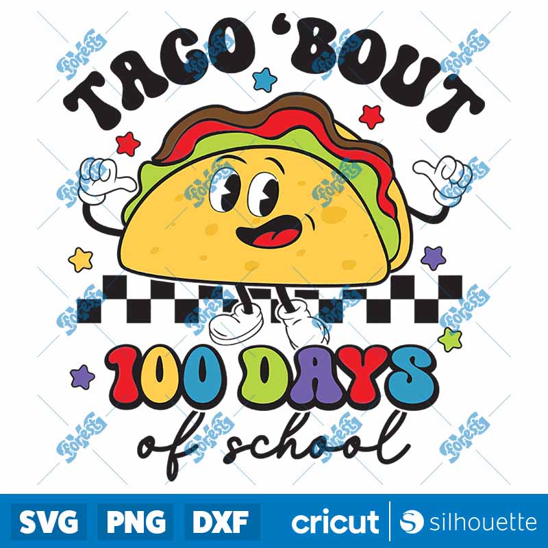 Taco Bout 100 Days Of School
  SVG