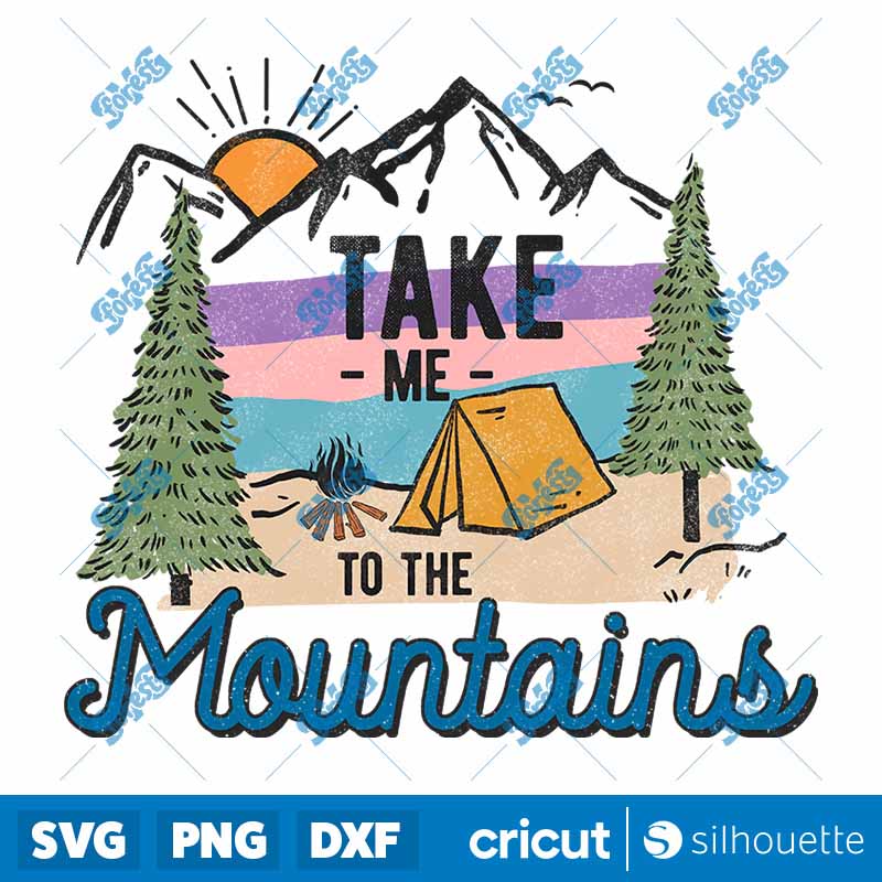 Take me to the Mountains PNG