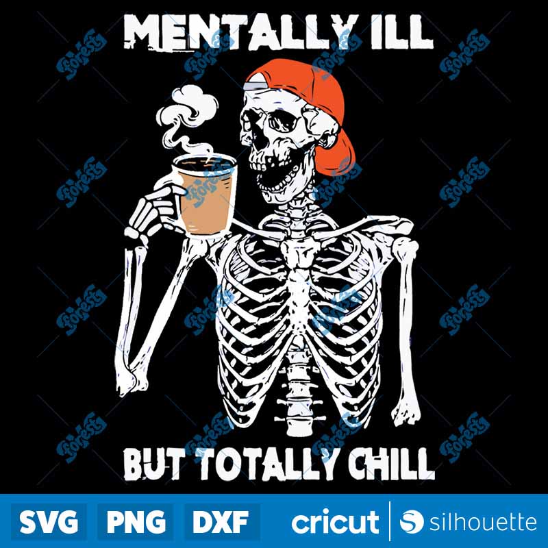 Tally Ill But Totally Chill
  Halloween Costume Skeleton SVG