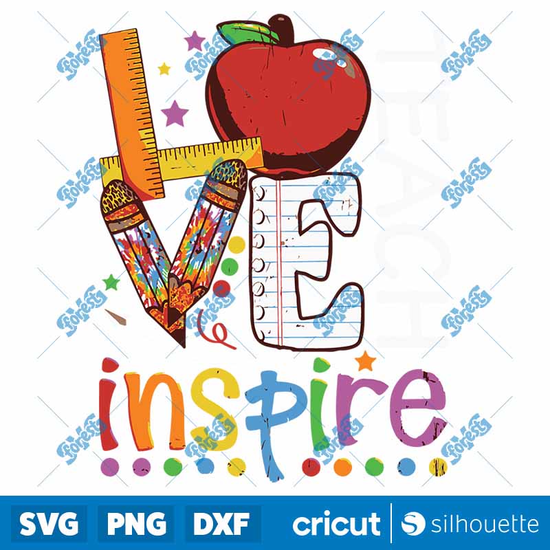 Teach Love Inspire Funny Back
To School SVG