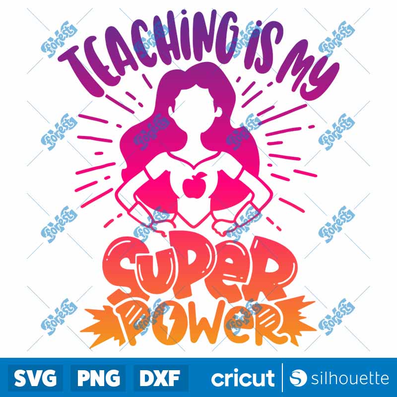 Teaching Is My SUPERPOWER SVG