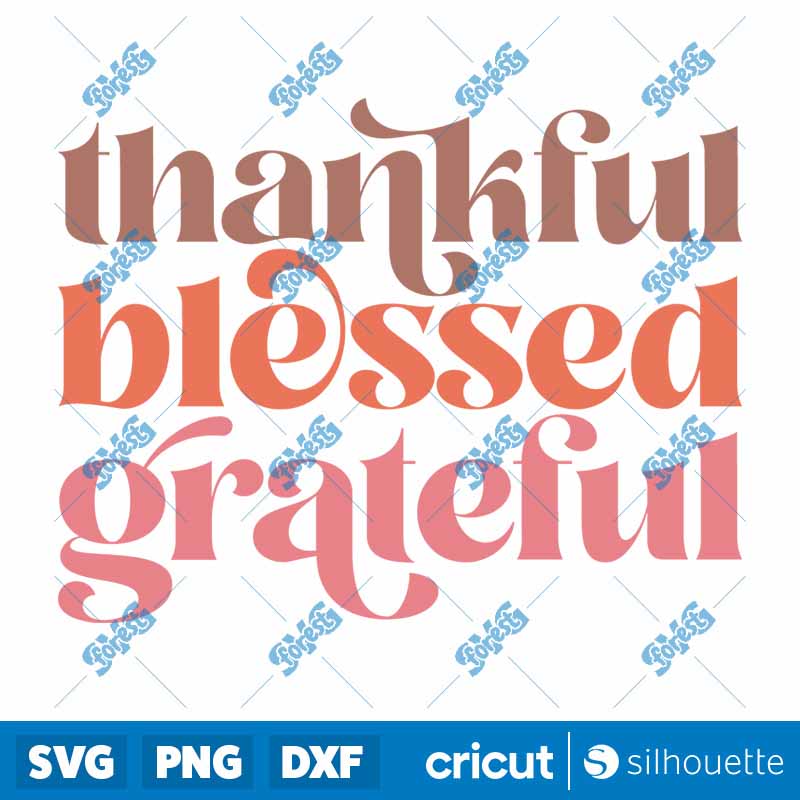 Thankful Blessed Grateful SVG