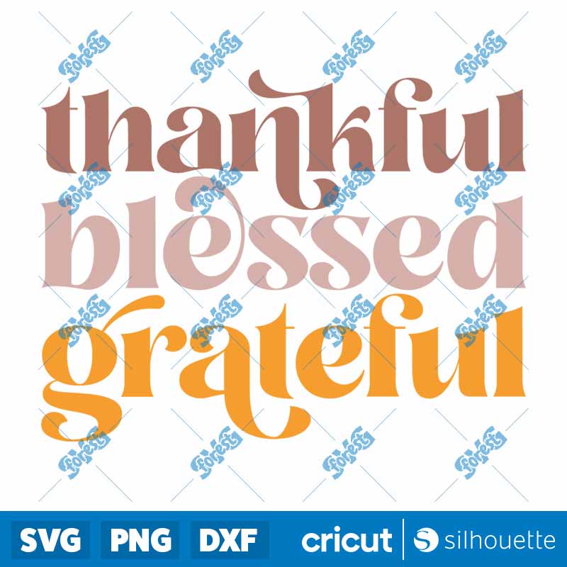 Thankful Blessed Grateful SVG