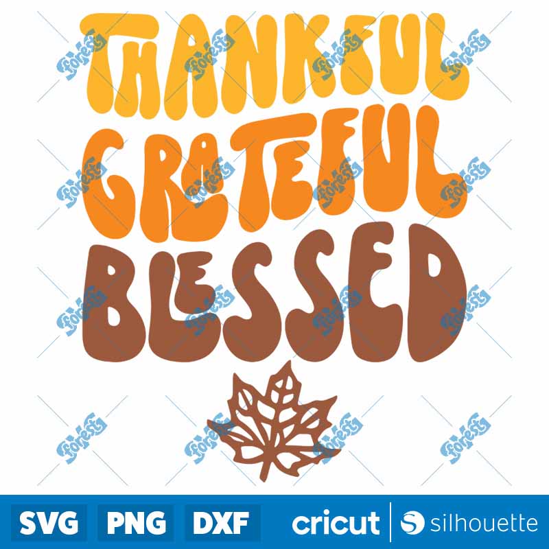 Thankful Grateful Blessed SVG