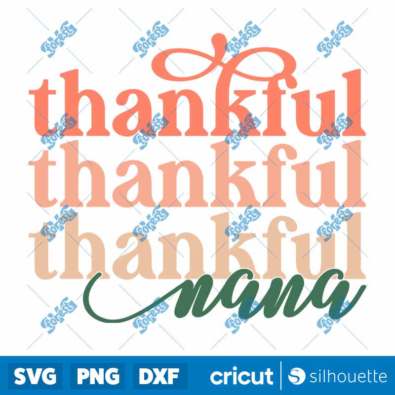 Thankful Thankful Thankful
Nana SVG