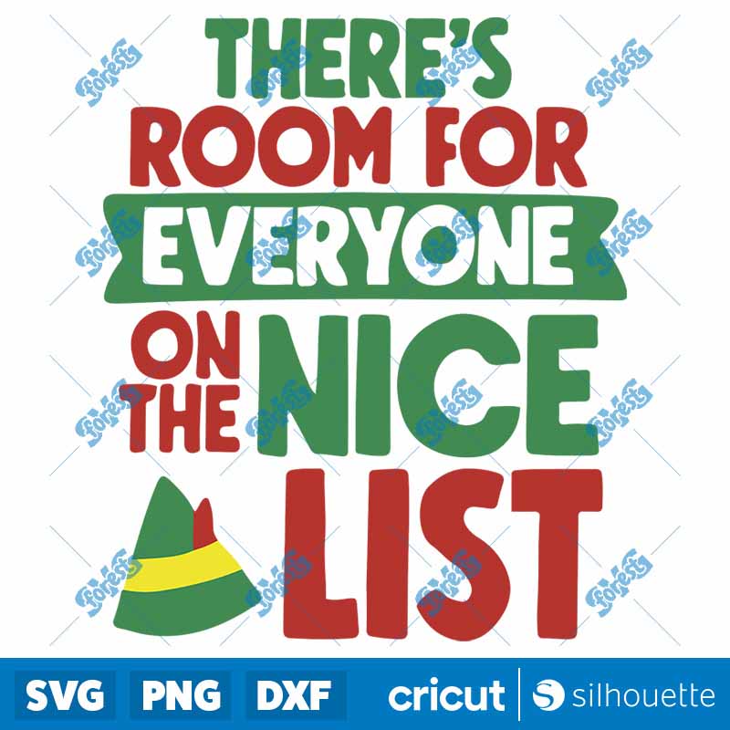 Theres Room For Everyone On
  The Nice List SVG