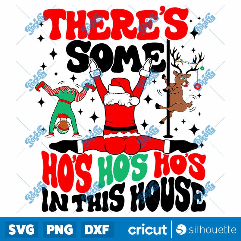 There's Some Ho's Ho's Ho's In
  This House SVG