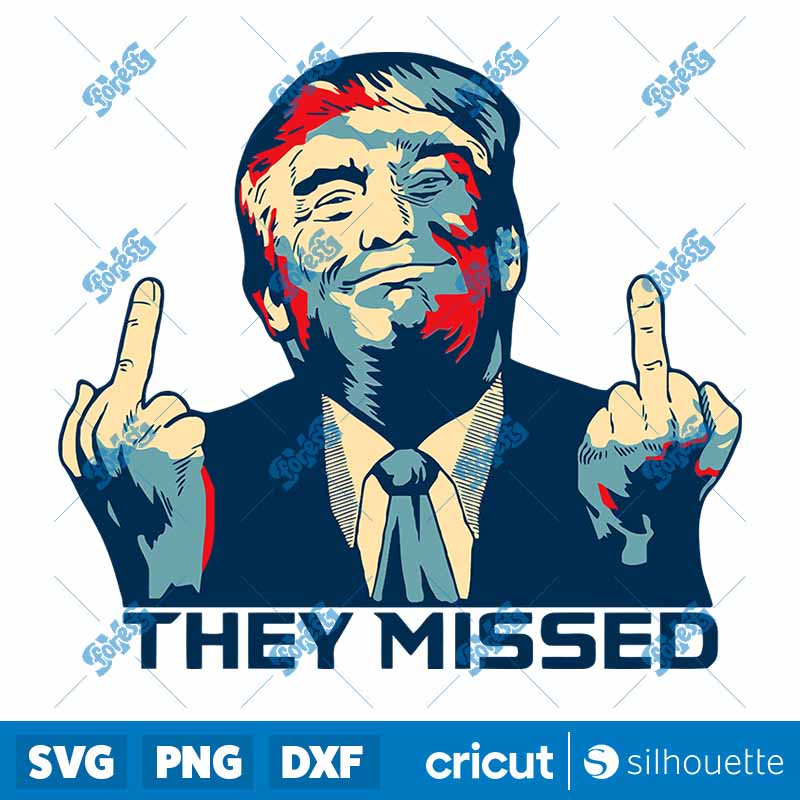 They Missed My President
Donald Trump SVG