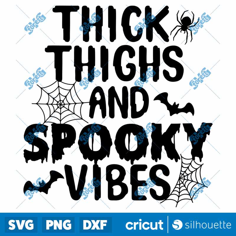 Thick Thighs And Spooky Vibes
SVG