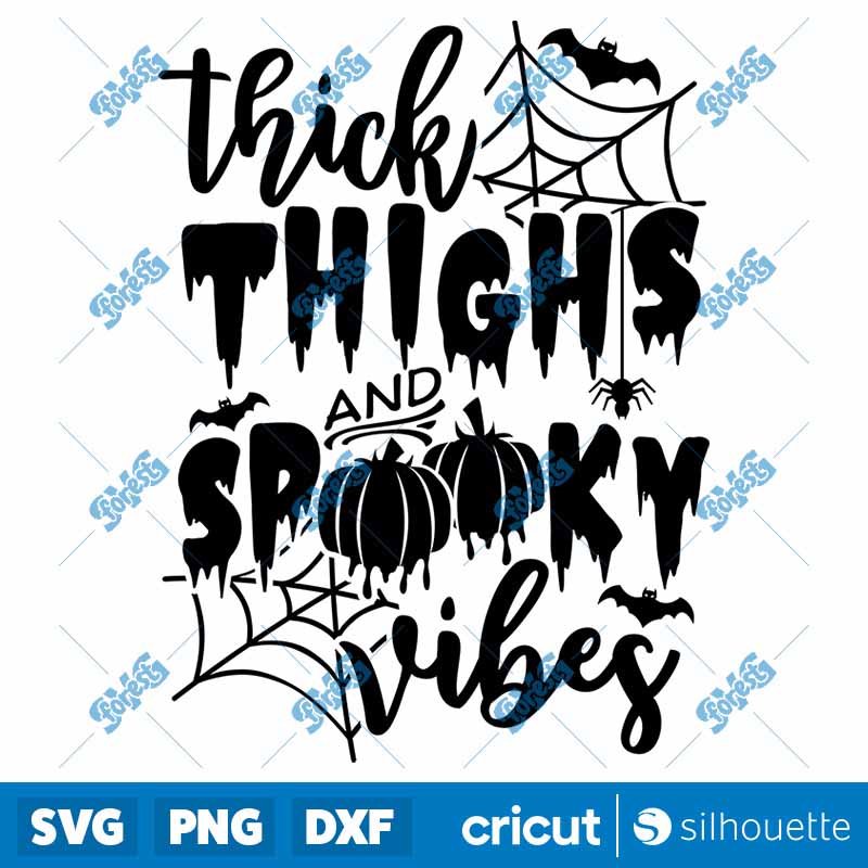 Thick Thighs And Spooky Vibes
SVG