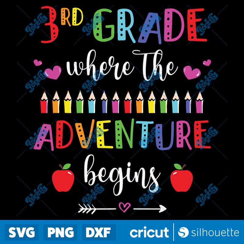 Third Grade Where The
Adventure Begins First Day Teachers SVG