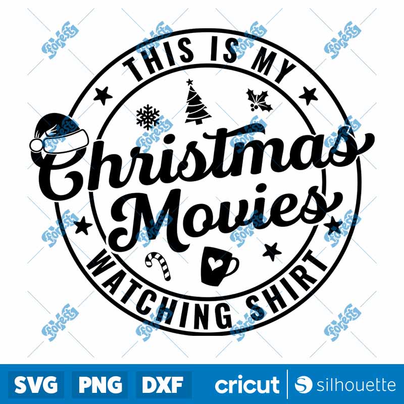 This Is My Christmas Movies
  Watching Shirt SVG