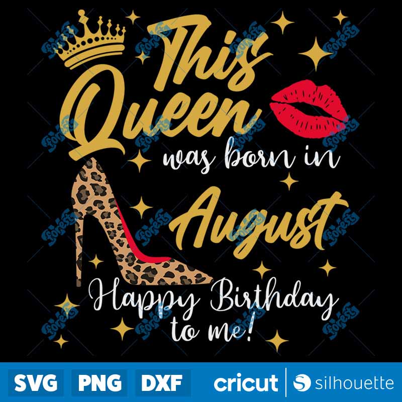 This Queen was born in August
  SVG