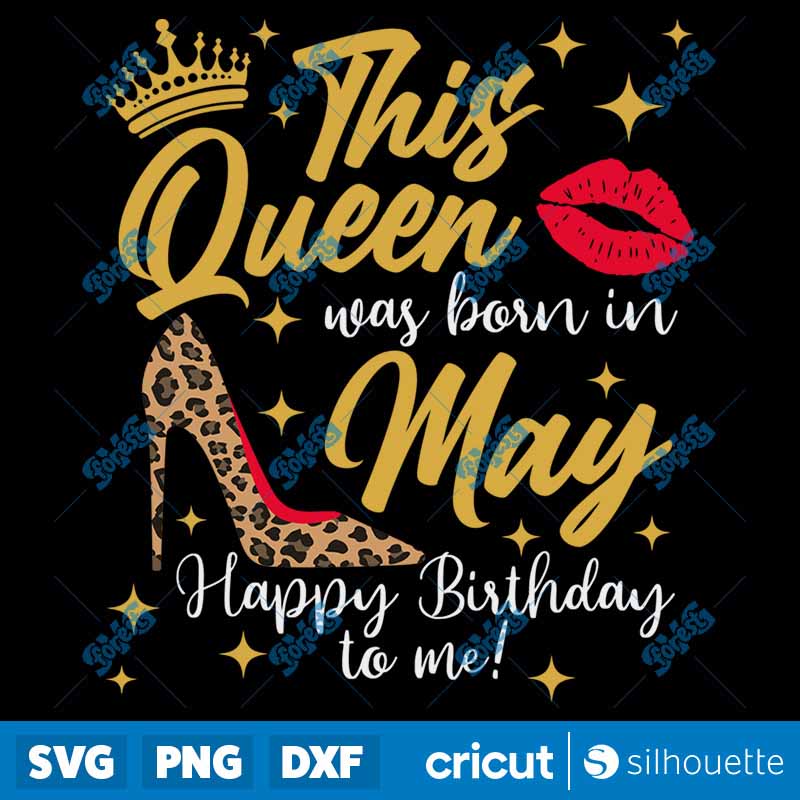 This Queen was born in May SVG