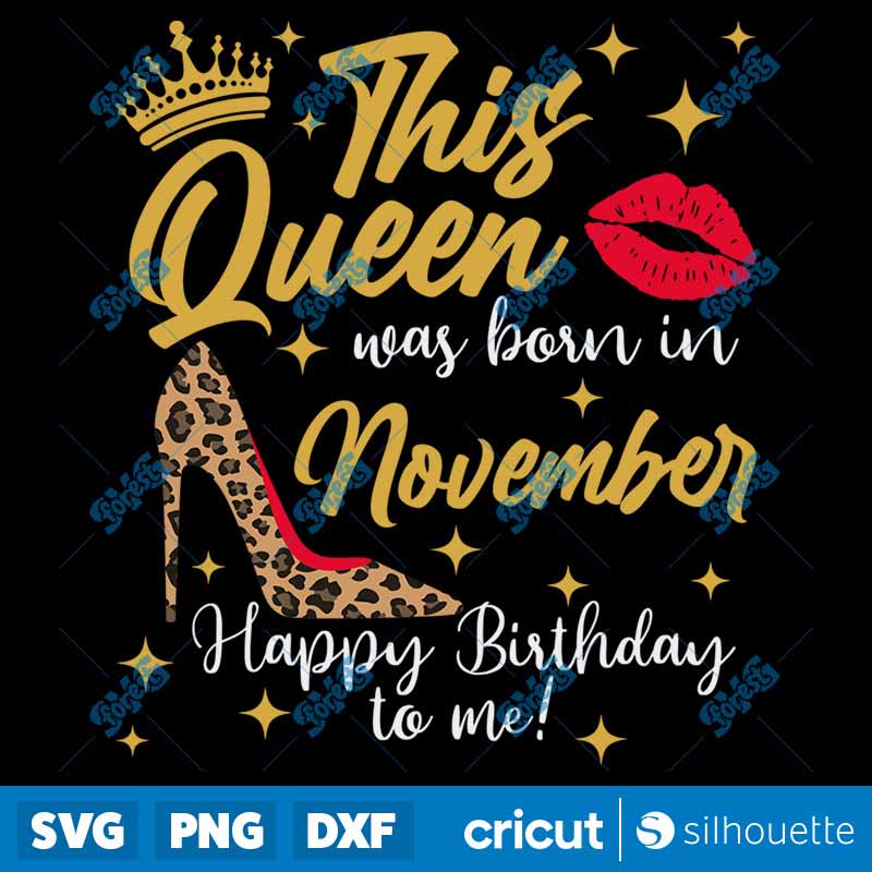 This Queen was born in
  November SVG