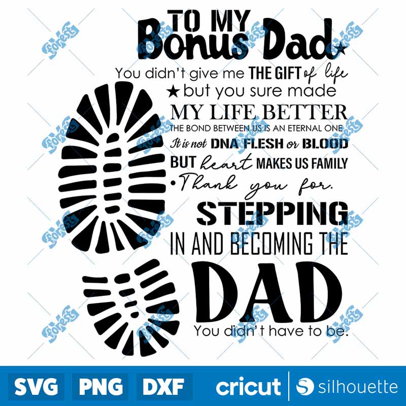 To My Bonus Dad You Made My
  Life Better SVG