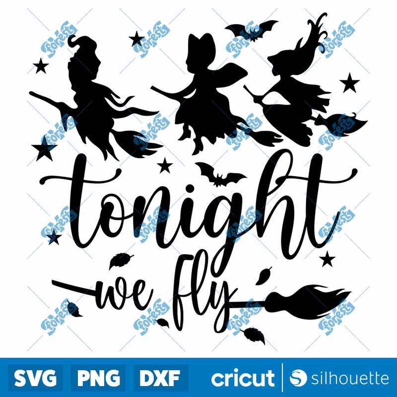 Tonight We Fly Halloween
  Halloween SVG