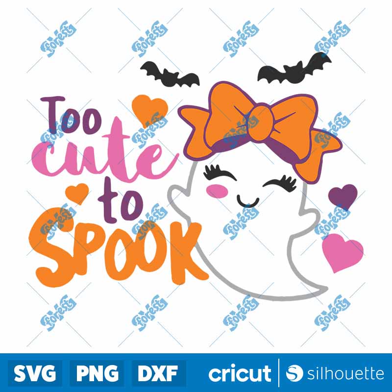 Too Cute To Spook SVG