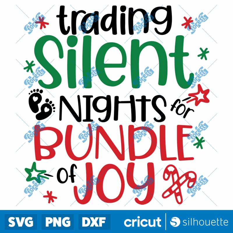 Trading Silent Nights For
  Bundle Of Joy SVG