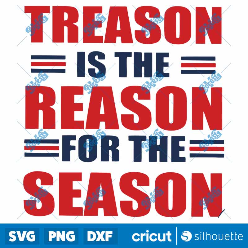 Treason Is The Reason For The
Season SVG