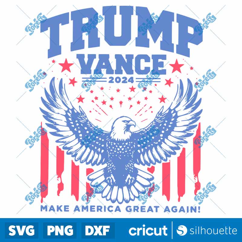 Trump Vance 2024 Eagle Make
America Great Again SVG