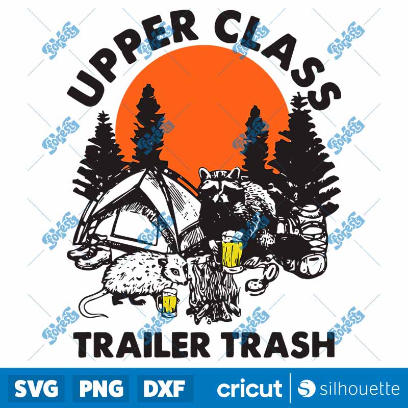 Upper Class Trailer Trash
Raccoon Camping SVG