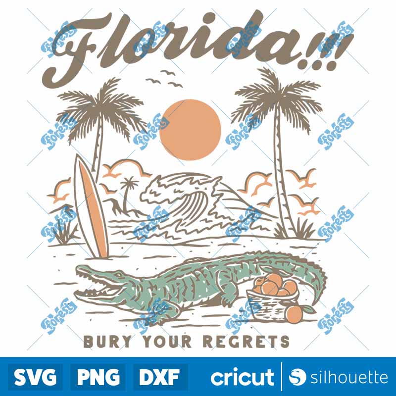 Vintage Florida Bury Your
  Regrets SVG