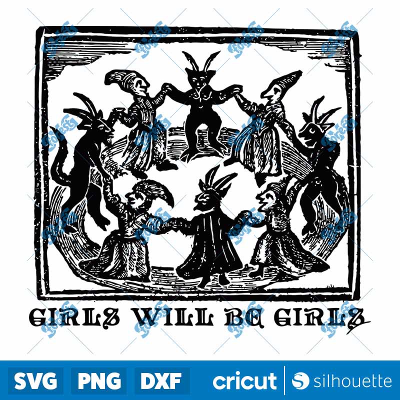 Vintage Girls Will Be Girls
Witches and Devil SVG