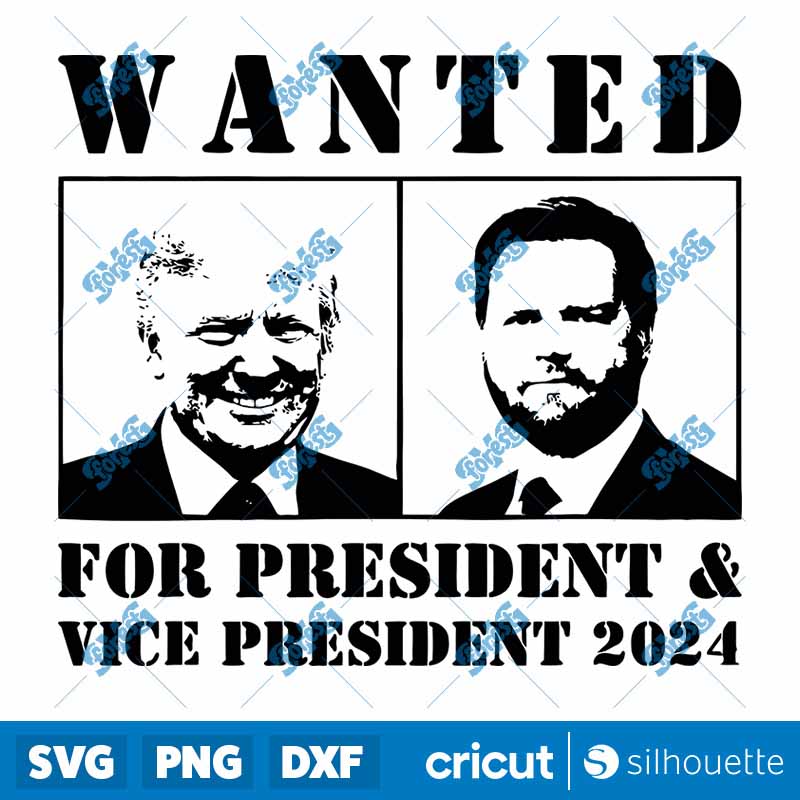 Wanted For President And Vice
President 2024 SVG