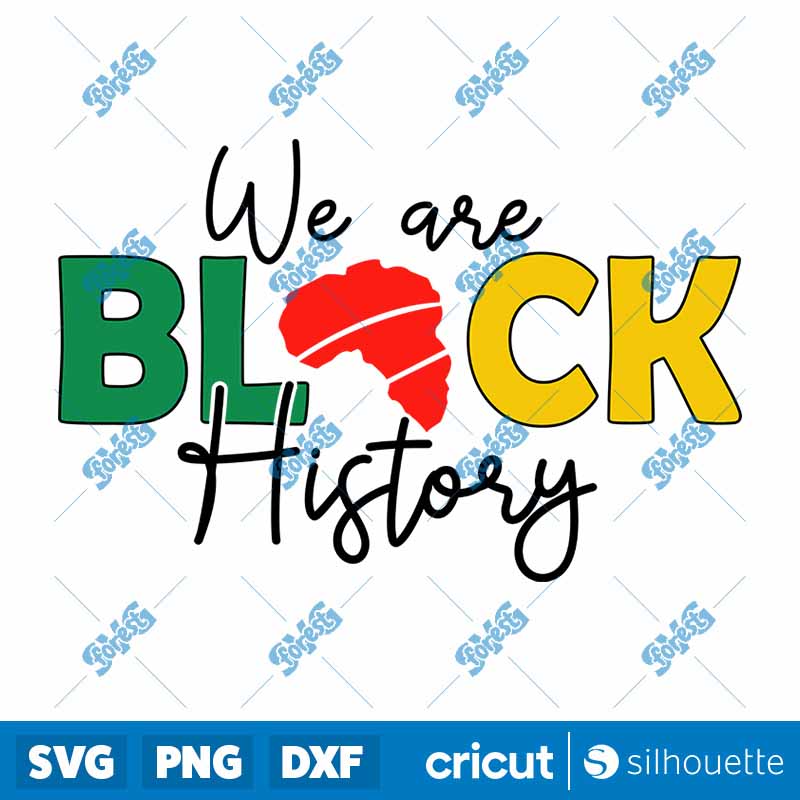 We Are Black History SVG