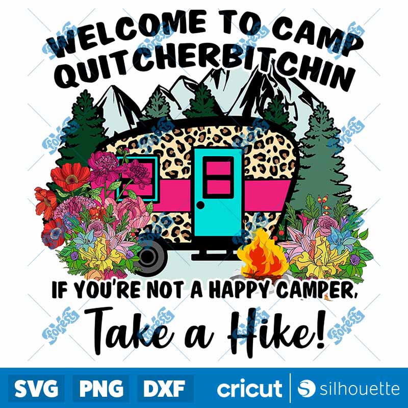 Welcome to Camp
  QuitCherBitchin PNG