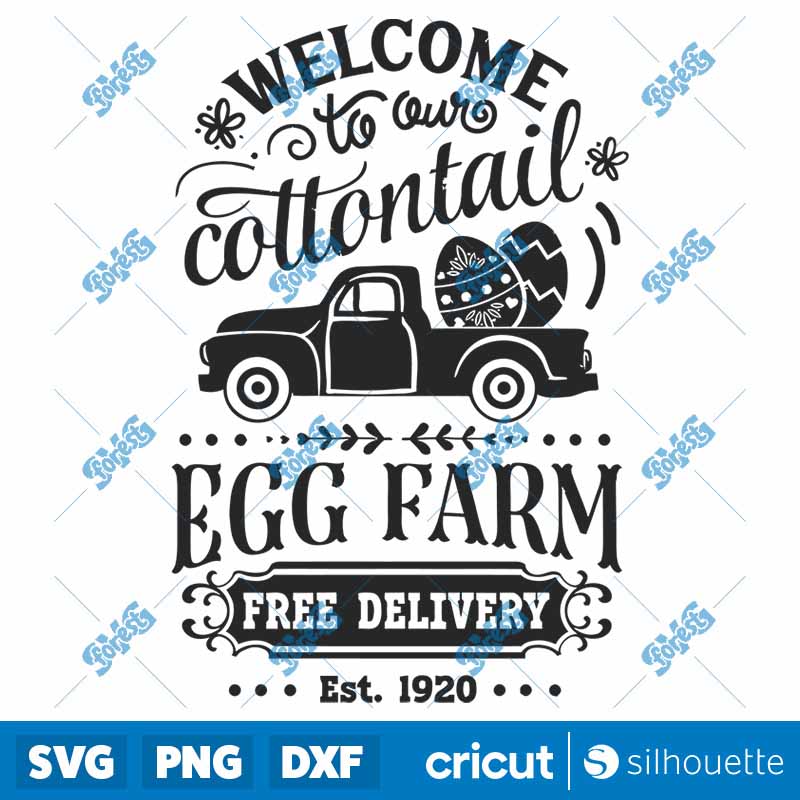 Welcome To Our Cottontail Egg
Farm SVG