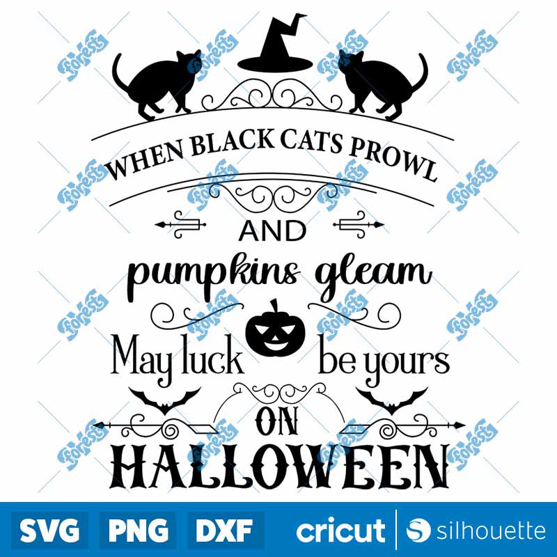 When Black Cats Prowl
  Halloween SVG