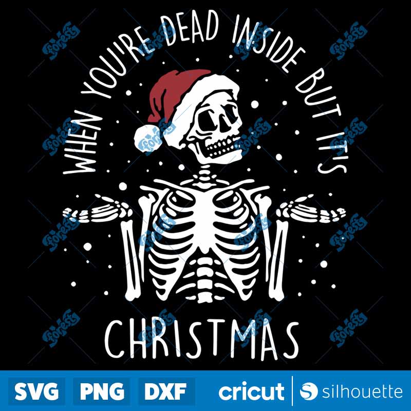 When You're Dead Inside But
  Its Christmas SVG