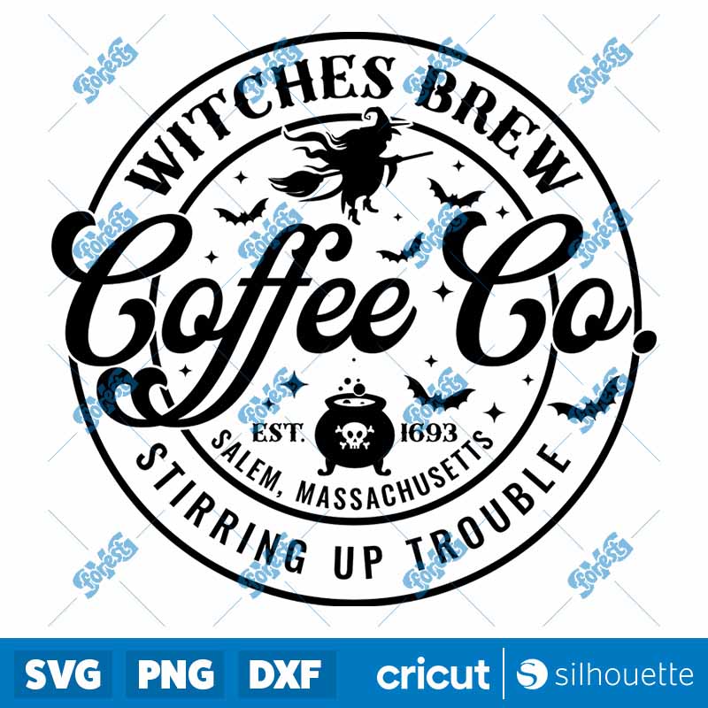 Witches Brew Coffee Co
  Stirring Up Trouble SVG