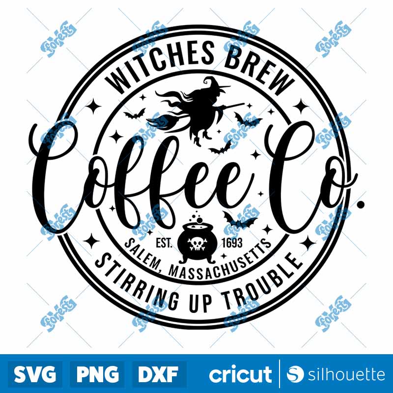 Witches Brew Coffee Co
  Stirring Up Trouble SVG