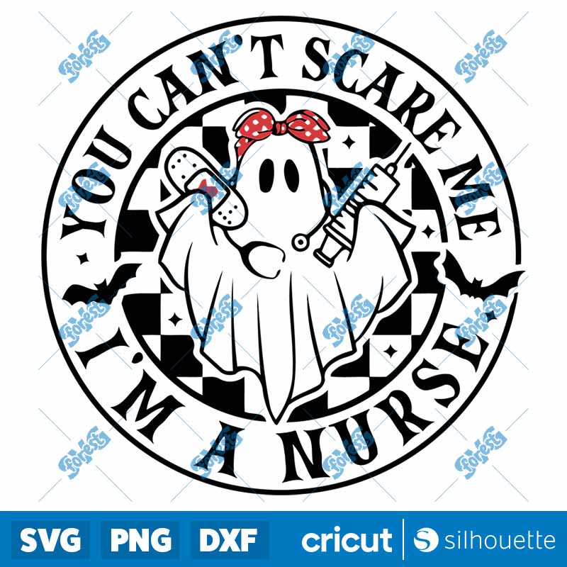 You Can't Scare Me I'm a Nurse
SVG-PNG