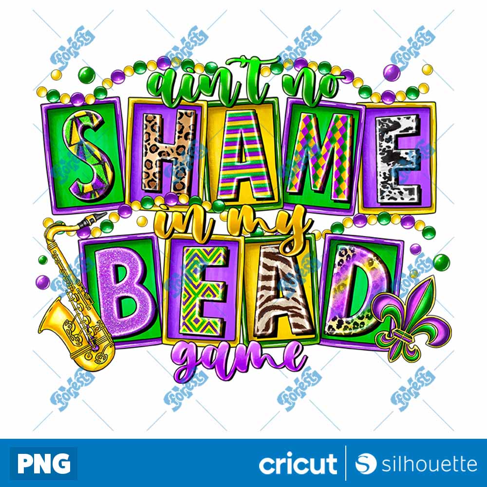 Aint no Shame In My Bead Game
  PNG