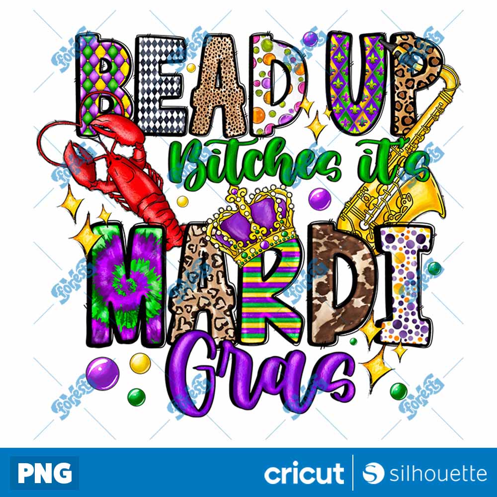 Bead Up Bitches Its Mardi Gras
  PNG