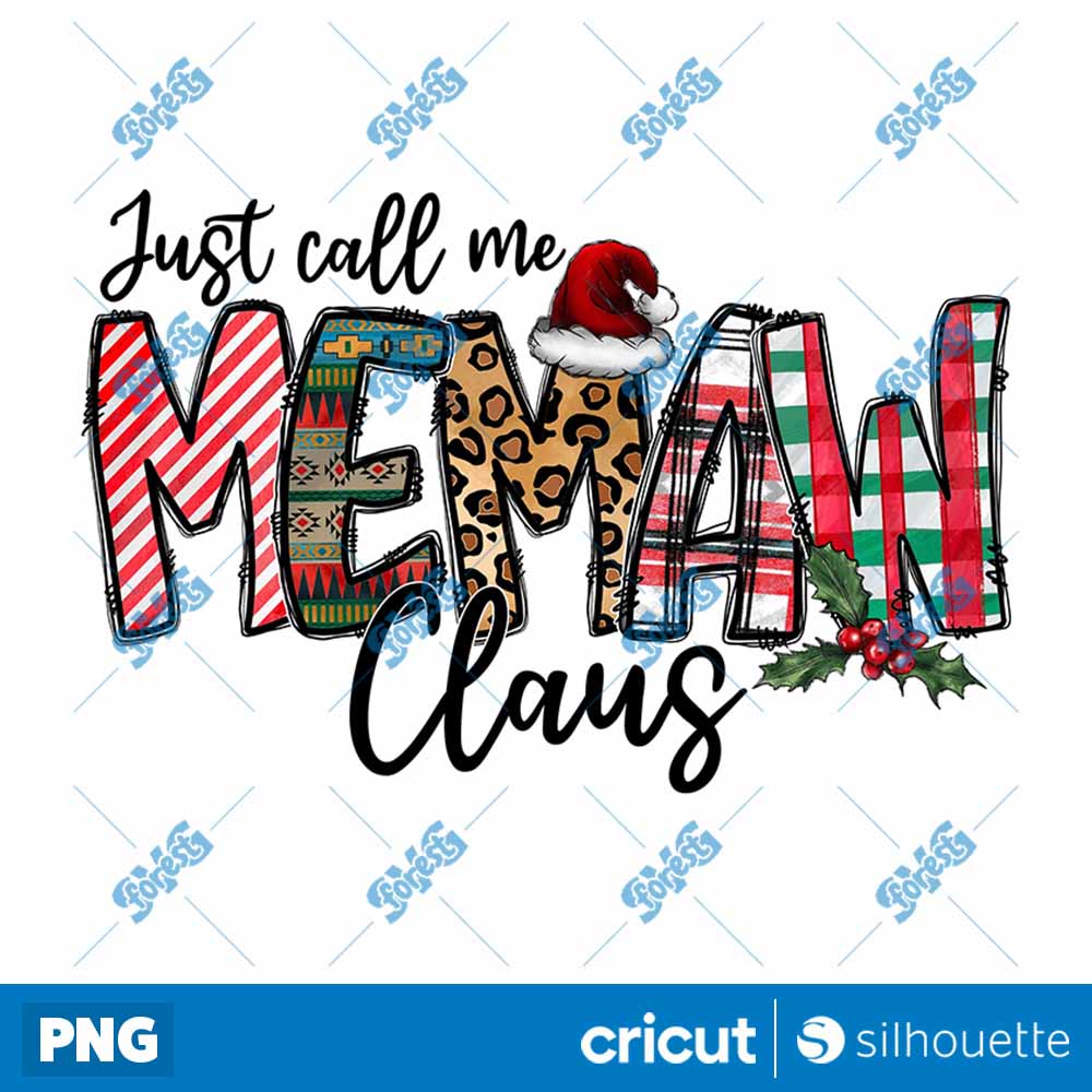 Christmas Just Call Me MEMAW
  Claus PNG