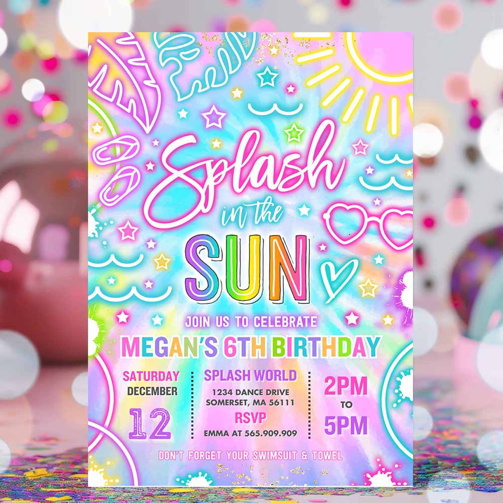 Splash In The Sun Pool Birthday Party Invitation Glow Neon Tie Dye Summer Waterslide Waterpark Pool Party