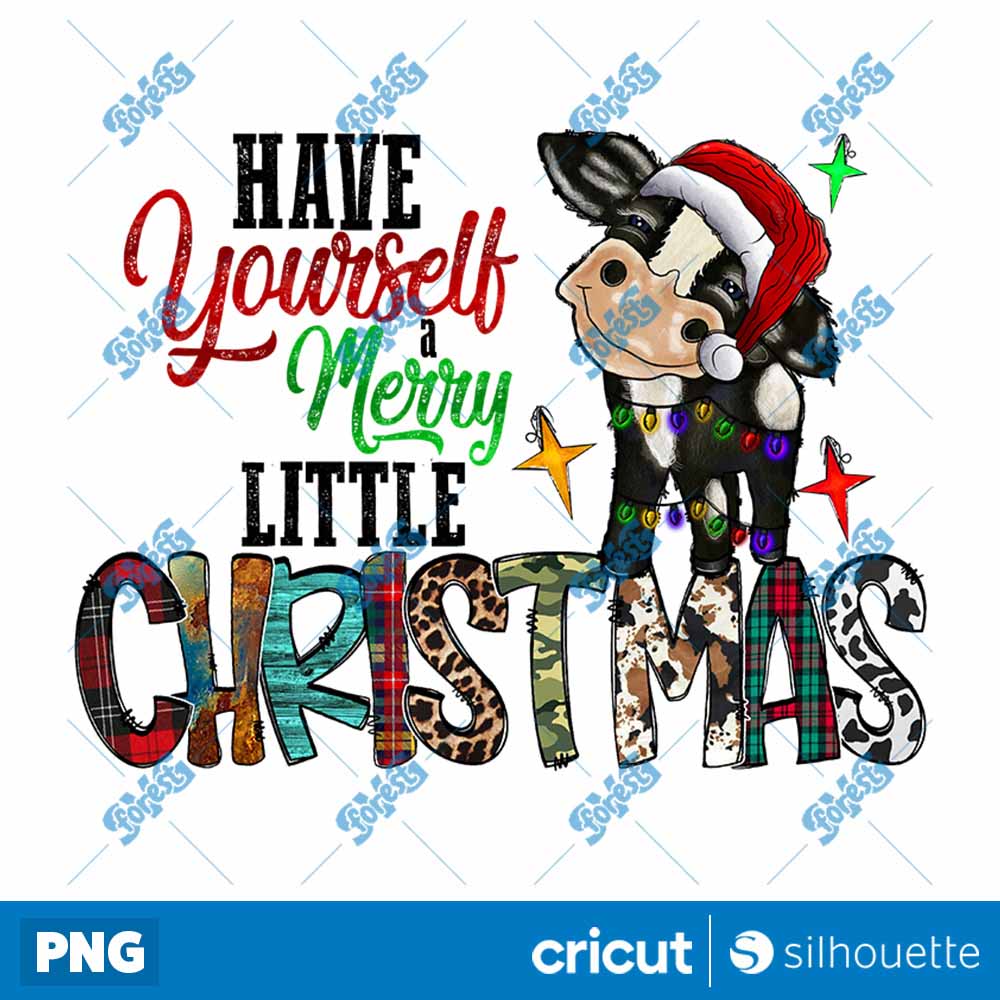 Have Yourself Merry Little
  Christmas PNG